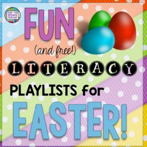 Fun and free literacy playlists for EASTER | ThatFunReadingTeacher.com