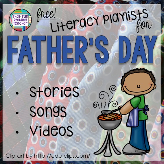 Father's Day Literacy Playlists on That Fun Reading Teacher.com!