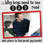 Why boys need to see dad read - plus how and where to find great guy books! #education #literacy #boys #thatfunreadingteacher #teachingboys