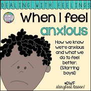 When I feel anxious (starring boys)