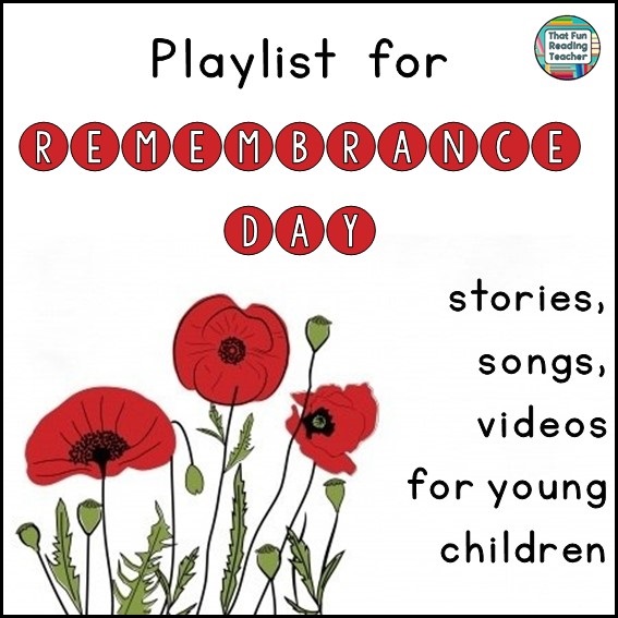 Remembrance Day playlist for young children - FREE! ThatFunReadingTeacher.com