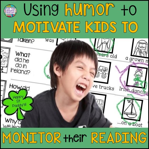St. Patrick's Day lesson: Using humor to motivate kids to monitor their reading! #stpatricksday #teaching #earlyliteracy #readingstrategies