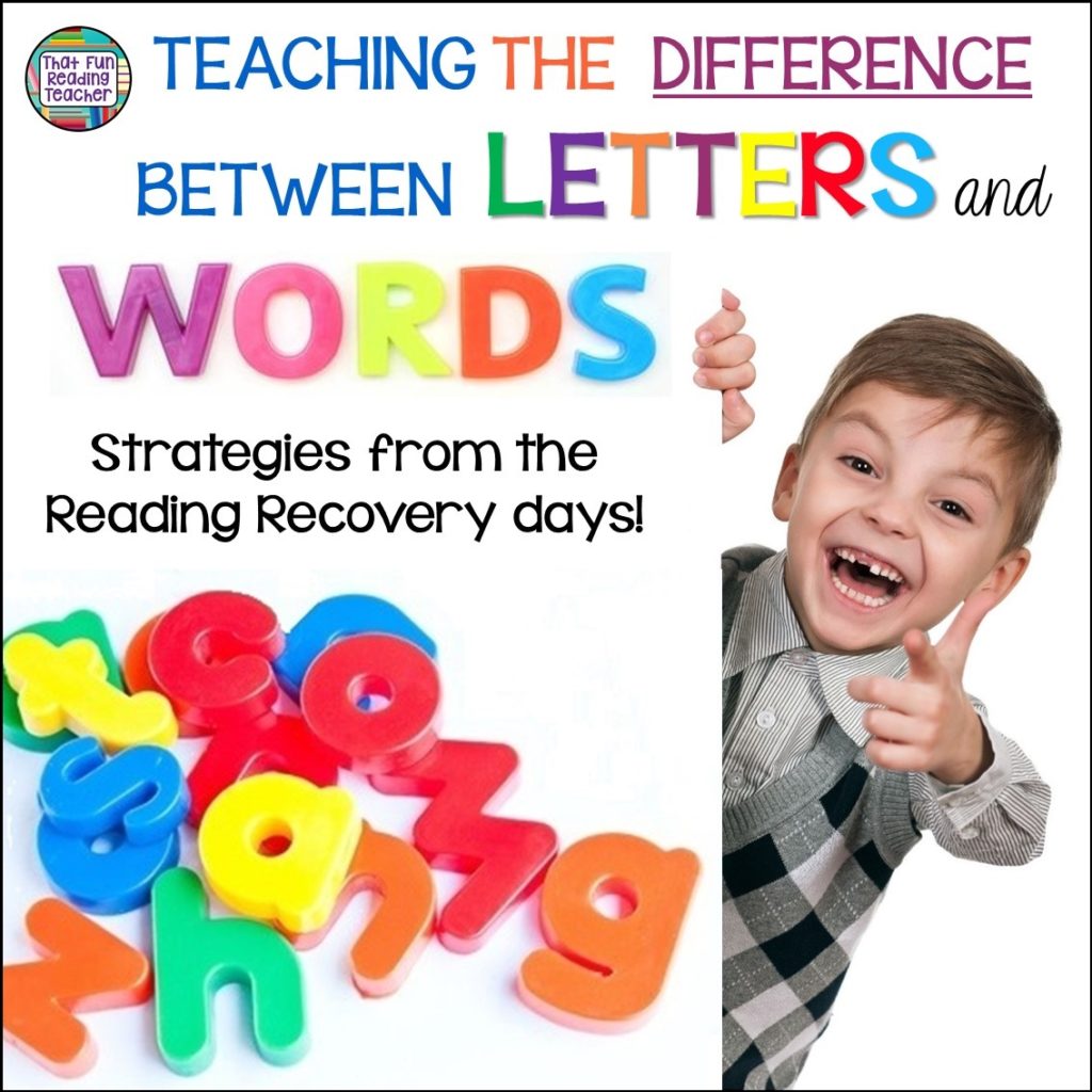 Teaching the difference between letters and words - strategies for addressing this often missed confusion and how I use them in the classroom!  #letters #words #earlylearning #earlyliteracy #ThatFunReadingTeacher
