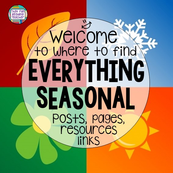 Seasonal teaching links on That Fun Reading Teacher.com!