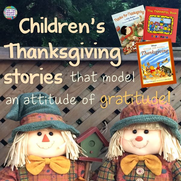 Children's stories that model an attitude of gratitude! | That Fun Reading Teacher