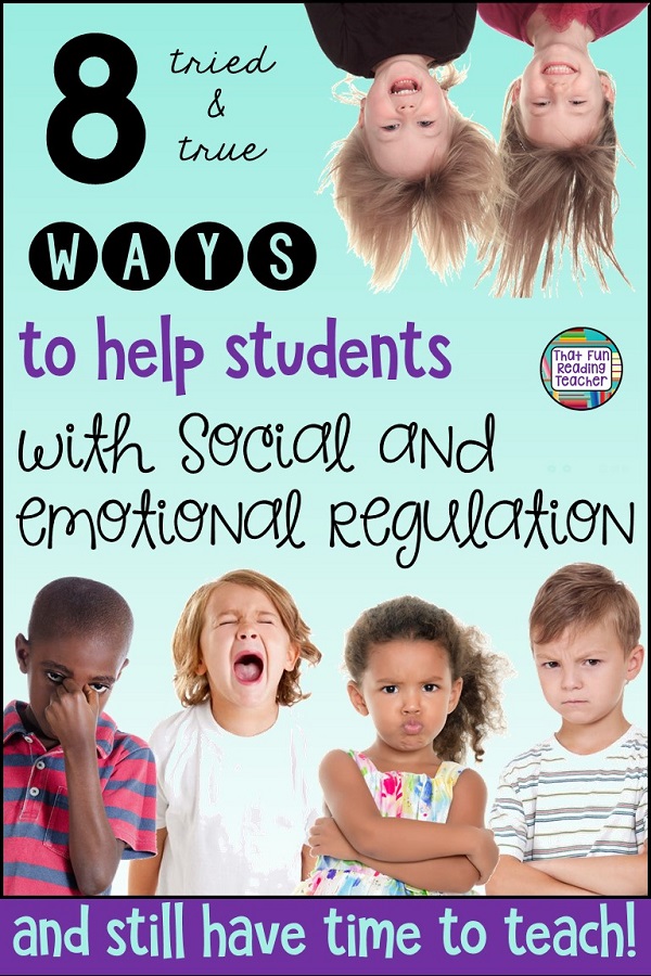 8 tried & true ways to help students with social and emotional regulation #education #socialregulation #emotionalregulation #iteach #primary #kindergarten