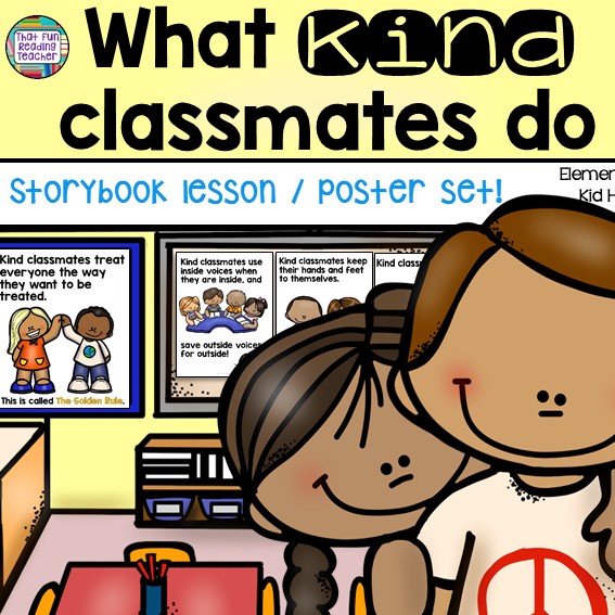 What Kind Classmates Do - Storybook lesson and posters set $ #kindness #education #classrules #schoolroutines #iteach #teaching #kindergarten
