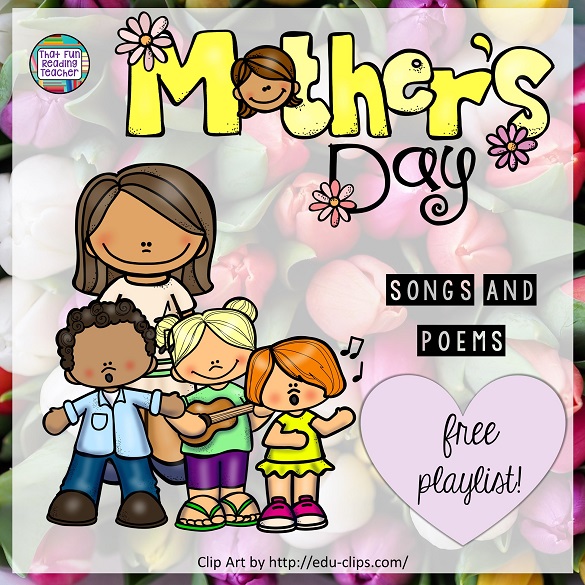 Free playlist: Songs and poems for Mother's Day! | That Fun Reading Teacher.com #songs #poems #MothersDay #kindergarten