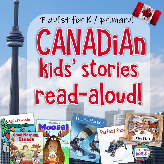 Canadian kids' stories read aloud | Playlist on ThatFunReadingTeacher.com #canada #teaching #learning #kindergarten #stories
