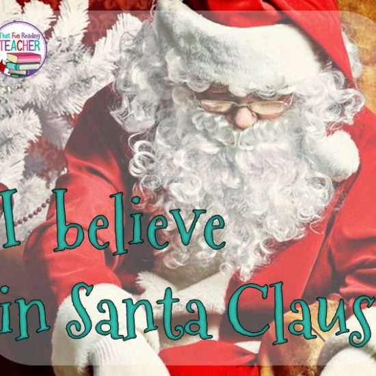I believe in Santa Claus, just like the NY Times journalist who replied to Virginia did, and with the same sentiment as The Polar Express. Do you? #believe #christmas #kids #teaching #thatfunreadingteacher