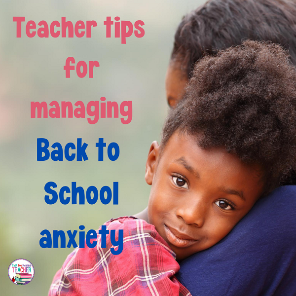 Teacher guide to managing Back to School anxiety