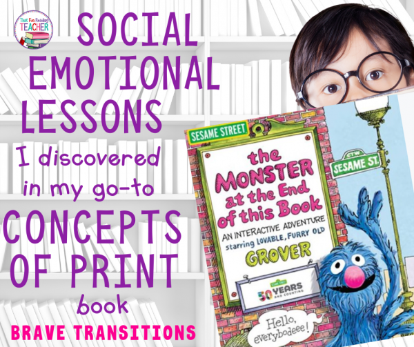 Social emotional lessons I discovered in my go-to Concepts of Print book - brave transitions #sesamestreet #earlylearning #earlyliteracy #socialemotional #teaching #kindergarten #conceptsofprint