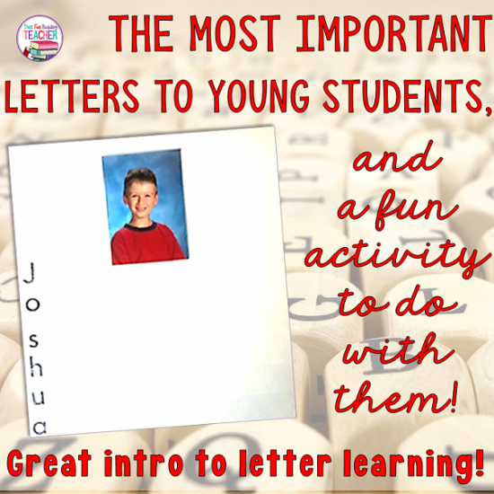 The most important letters to young students and a fun activity to do with them!